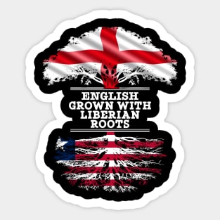 English Grown With Liberian Roots - Gift for Liberian With Roots From Liberia Sticker